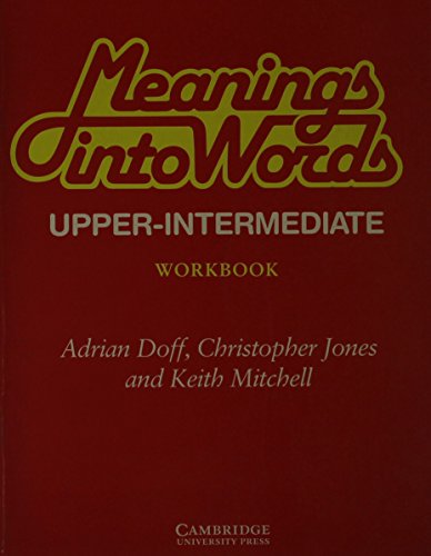 Beispielbild fr Meanings into Words Upper-intermediate Workbook: An Integrated Course for Students of English zum Verkauf von Hamelyn