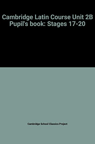 Beispielbild fr Cambridge Latin Course Unit 2B Pupil's book: Stages 17-20 zum Verkauf von WorldofBooks