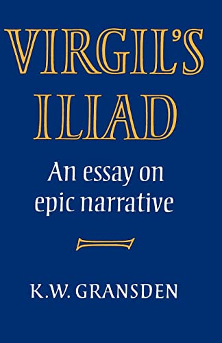 9780521287562: Virgil's Iliad Paperback: An Essay on Epic Narrative