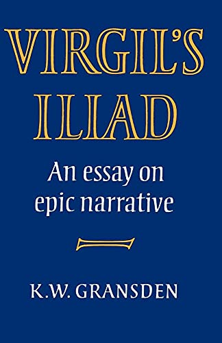 Stock image for Virgil's Iliad: An Essay on Epic Narrative for sale by WorldofBooks