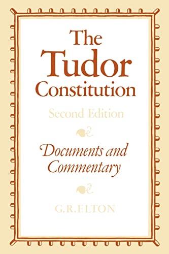 Stock image for The Tudor Constitution: Documents and Commentary for sale by SecondSale