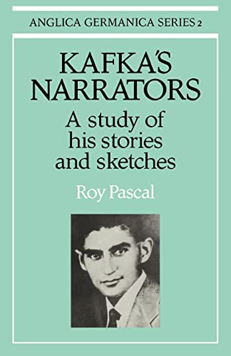 9780521287654: Kafka's Narrators: A Study of His Stories and Sketches (Anglica Germanica Series 2)