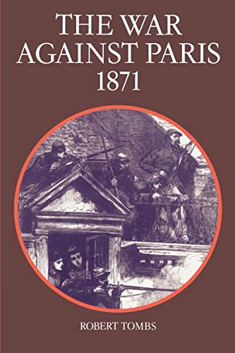 9780521287845: The War against Paris 1871