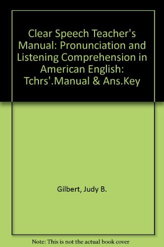 Stock image for Clear Speech Teacher's Manual: Pronunciation and Listening Comprehension in American English for sale by More Than Words