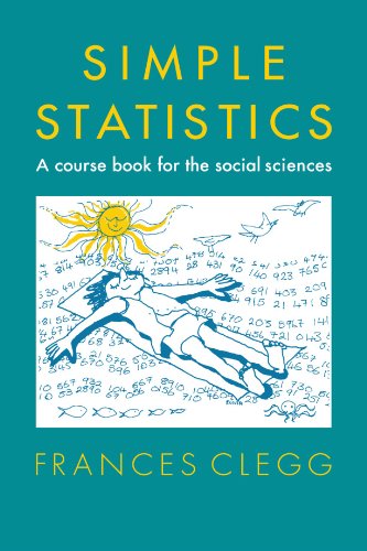 Simple Statistics: A Course Book for the Social Sciences