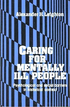 Imagen de archivo de Caring for Mentally Ill People: Psychological and Social Barriers in Historical Context a la venta por Solr Books