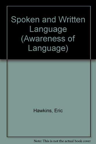 Spoken and Written Language (Awareness of Language) (9780521288521) by Hawkins, Eric