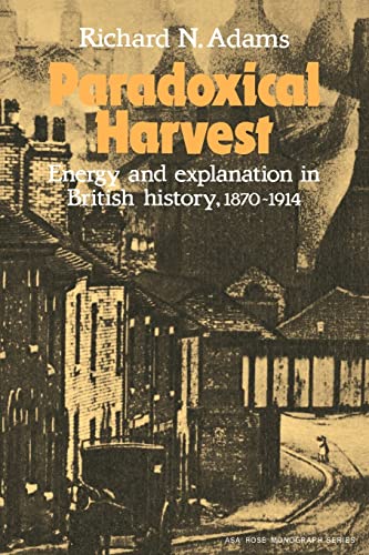 Beispielbild fr Paradoxical Harvest: Energy and Explanation in British History, 1870 1914 zum Verkauf von Ria Christie Collections