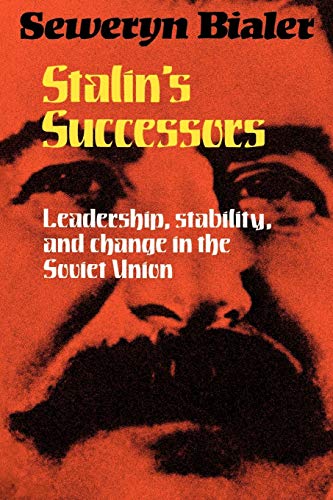 Imagen de archivo de Stalin's Successors: Leadership, Stability and Change in the Soviet Union a la venta por SecondSale