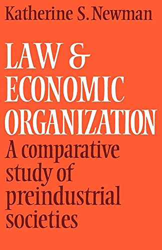 Law & Economic Organizations A Comparative Study of Preindustrial Societies