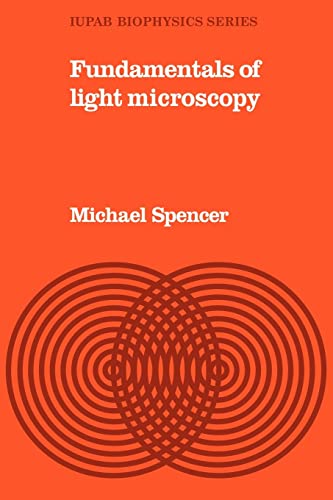 Imagen de archivo de Fundamentals of Light Microscopy (IUPAB Biophysics Series) a la venta por Chiron Media