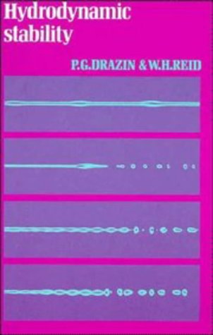 

Hydrodynamic Stability (Cambridge Monographs on Mechanics)