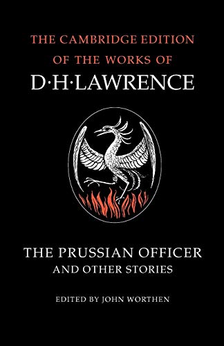 Beispielbild fr The Prussian Officer and Other Stories (The Cambridge Edition of the Works of D. H. Lawrence) zum Verkauf von HPB-Diamond