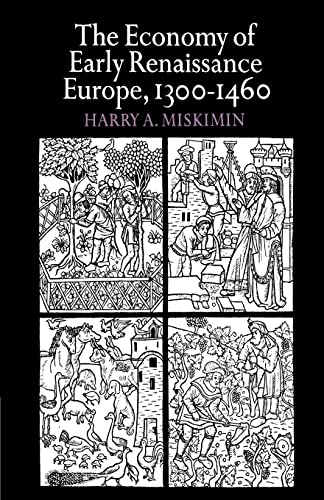 Beispielbild fr The Economy of Early Renaissance Europe, 1300-1460 zum Verkauf von Better World Books