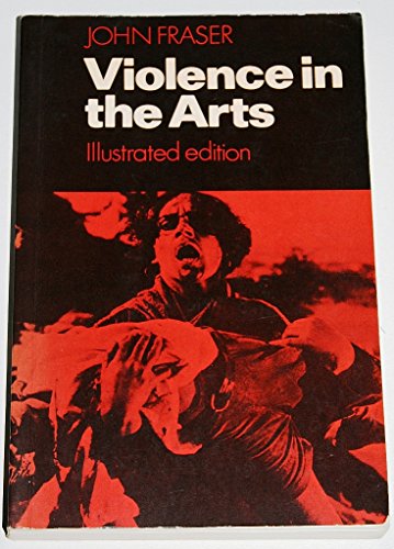 Violence in the Arts (9780521290296) by Fraser