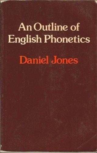 An outline of english phonetics.