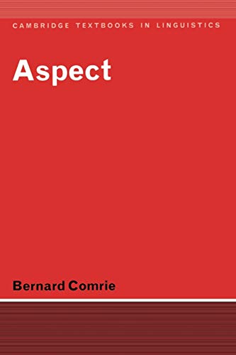 Imagen de archivo de Aspect: An Introduction to the Study of Verbal Aspect and Related Problems (Cambridge Textbooks in Linguistics) a la venta por HPB-Red