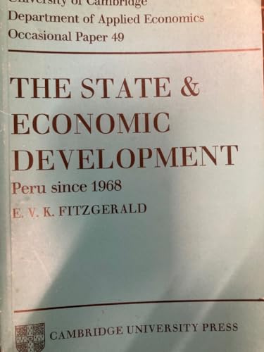 9780521290548: The State and Economic Development: Peru Since 1968: 49 (Department of Applied Economics Occasional Papers, Series Number 49)