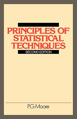 Stock image for Principles of Statistical Techniques: A First Course from the the Beginnings for Schools and Universities, With Many Examples and Solutions for sale by Revaluation Books