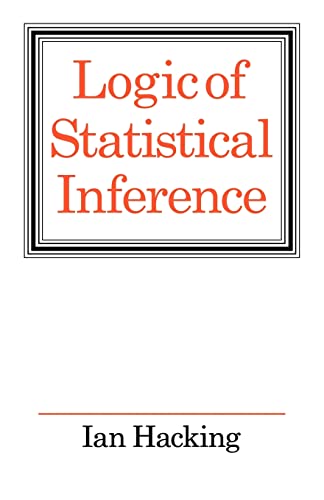 Logic of Statistical Inference (9780521290593) by Hacking, Ian