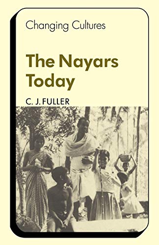 9780521290913: The Nayars Today (Changing Culture Series)