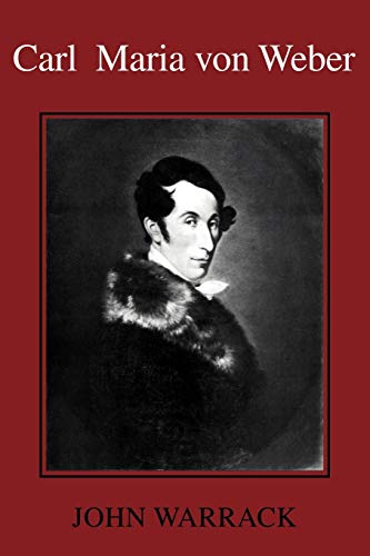 Imagen de archivo de Carl Maria Von Weber a la venta por ThriftBooks-Dallas