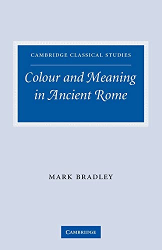 9780521291224: Colour and Meaning in Ancient Rome (Cambridge Classical Studies)