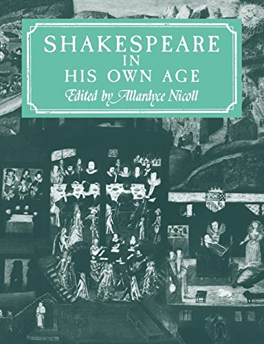 Stock image for Shakespeare in His Own Age for sale by Chiron Media