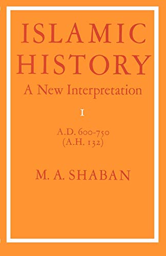 Beispielbild fr Islamic History, A. D. 600 - 750 (AH 132) Vol. 1 : A New Interpretation zum Verkauf von Better World Books