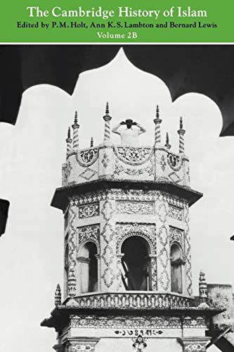 Imagen de archivo de The Cambridge History of Islam, Vol. 2B: Islamic Society and Civilization a la venta por HPB-Ruby