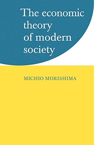 Imagen de archivo de The Economic Theory of Modern Society a la venta por Better World Books