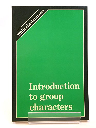 Beispielbild fr Introduction to Group Characters zum Verkauf von Better World Books