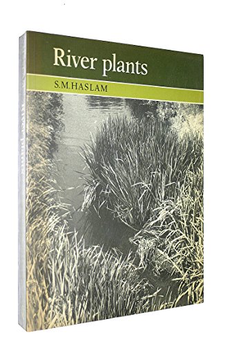 River Plants: The Macrophytic Vegetation of Watercourses