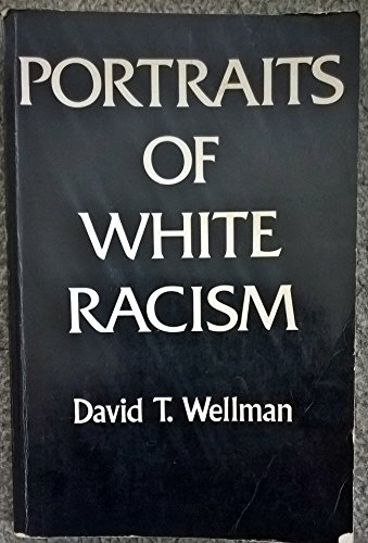 9780521291798: Portraits of White Racism