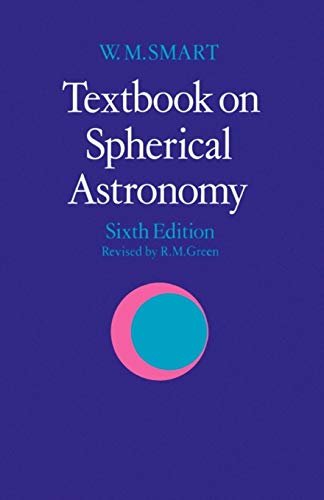 Textbook on Spherical Astronomy - W. M. Smart