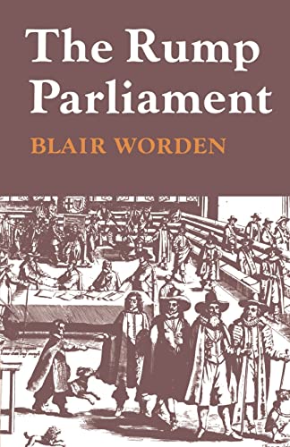 Beispielbild fr The Rump Parliament 1648 "53 zum Verkauf von Wizard Books