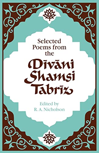 Stock image for Selected Poems from the D V Ni Shamsi Tabr Z for sale by Chiron Media