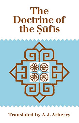 Beispielbild fr The Doctrine of Sufis: Translated from the Arabic of Abu Bakr al-Kalabadhi zum Verkauf von HPB-Ruby