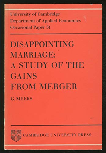 Disappointing Marriage: A Study of the Gains from Merger