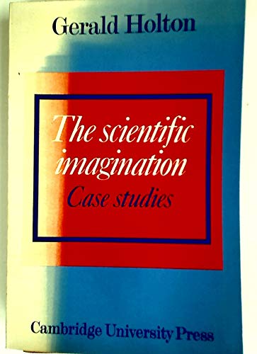 Imagen de archivo de The Scientific Imagination: Case Studies a la venta por Books From California