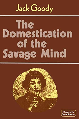 Beispielbild fr The Domestication of the Savage Mind zum Verkauf von ThriftBooks-Reno