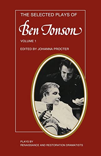 Beispielbild fr The Selected Plays of Ben Jonson: Sejanus, Volpone, Epicoene or the Silent Woman: Volume 1 zum Verkauf von Revaluation Books