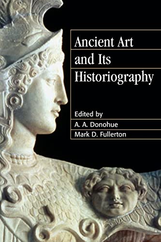 9780521292597: Ancient Art and its Historiography