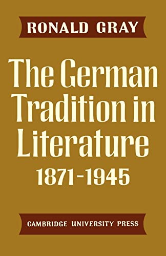 9780521292788: The German Tradition in Literature 1871-1945