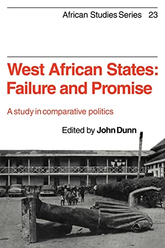 Imagen de archivo de West African States: Failure and Promise: A Study in Comparative Politics (African Studies) a la venta por Chiron Media