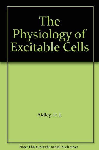 9780521293082: The Physiology of Excitable Cells