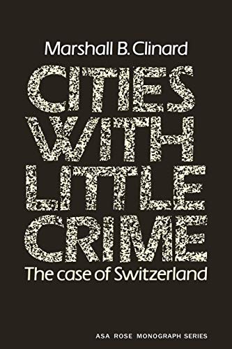 Stock image for Cities With Little Crime: The Case of Switzerland for sale by Anybook.com