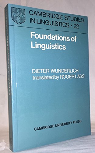 9780521293341: Foundations of Linguistics (Cambridge Studies in Linguistics, Series Number 22)