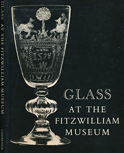 Stock image for Glass at the Fitzwilliam: Catalogue for sale by WorldofBooks