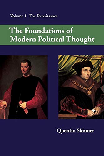 The Foundations of Modern Political Thought, Vol. 1: The Renaissance (9780521293372) by Skinner, Quentin